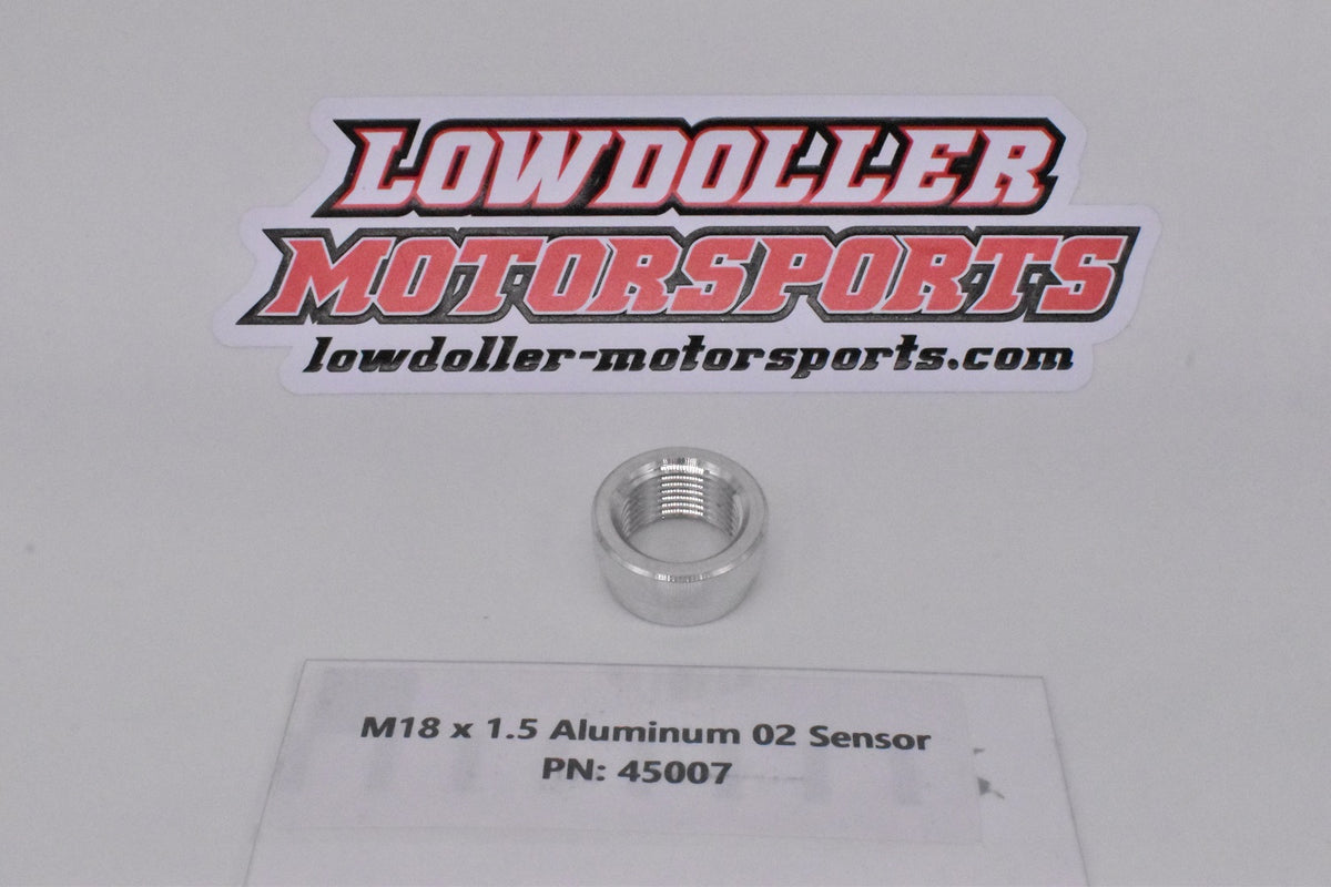 M18 X 1.5 ALUMINUM o2 weld bung PN:45007